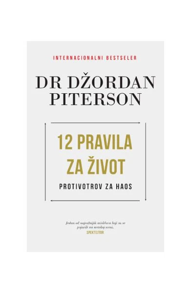 12 pravila za život – dr Džordan Piterson, Publik Praktikum