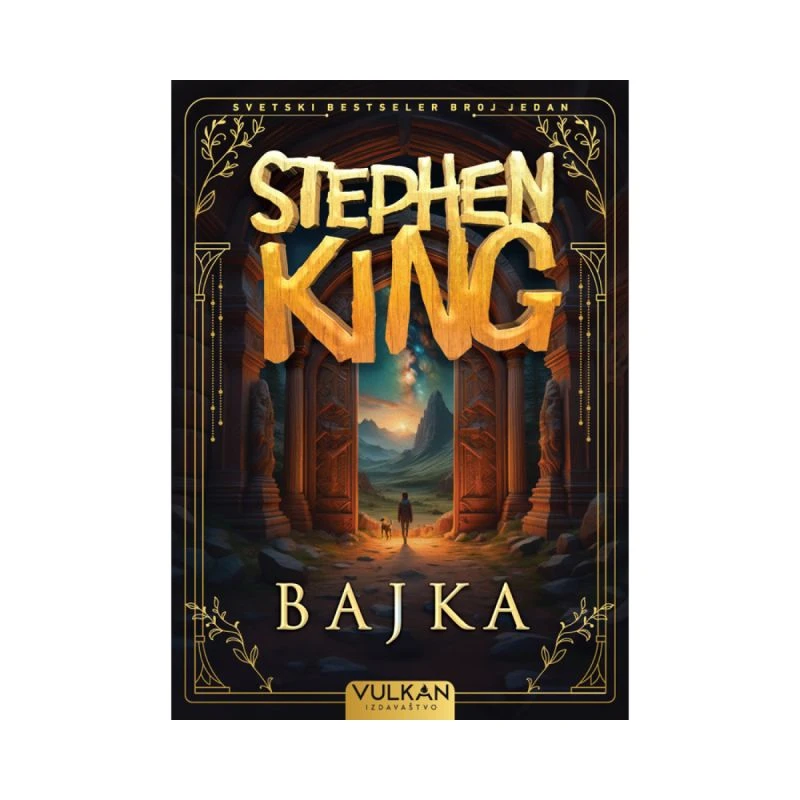 Bajka – Stiven King | epski roman fantastike o borbi dobra i zla, svetu mašte i mračnim tajnama | Vulkan izdavaštvo
