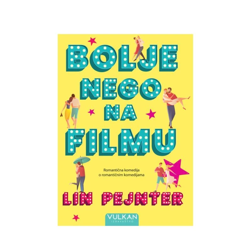 Bolje nego na filmu – Lin Pejnter (ljubavni roman, savremena romansa, Vulkan izdavaštvo)