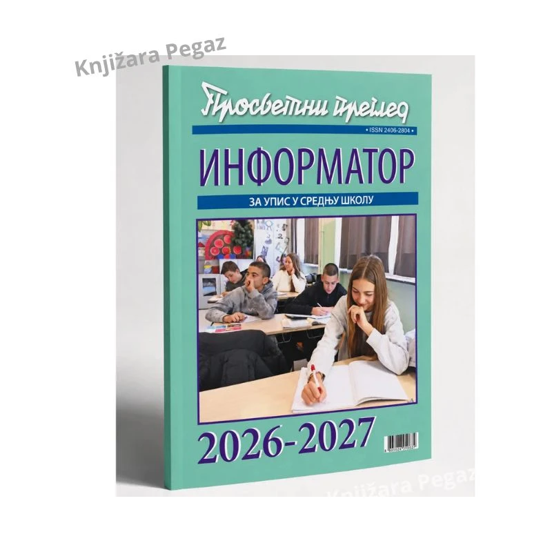 Informator za upis u srednju školu 2026/2027 Prosvetni pregled, vodič za malu maturu, srednje škole, smerove, bodove i upis