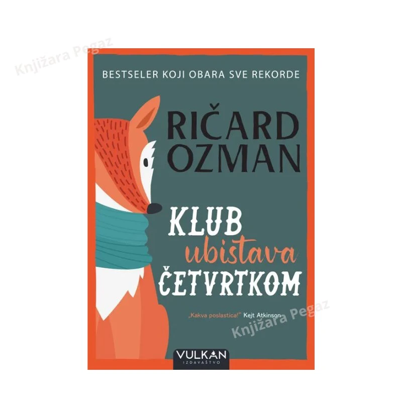 Klub ubistava četvrtkom, Ričard Ozman, duhoviti krimi triler roman sa misterijom i humorom, bestseler knjiga o penzionerima detektivima i zločinu, Vulkan izdavaštvo