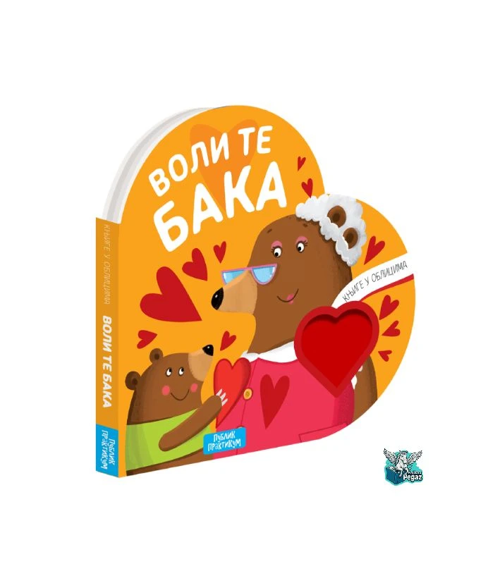 Knjige u oblicima: Voli te baka – slikovnica za decu, Mateo Gaule | Publik Praktikum