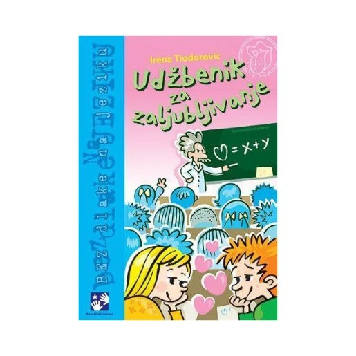 Udžbenik za zaljubljivanje – ilustrovani vodič za tinejdžere o emocijama, prijateljstvu i prvim simpatijama, Kreativni centar