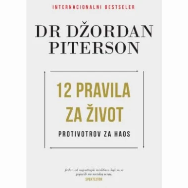 12 pravila za život-Dr Džordan Piterson