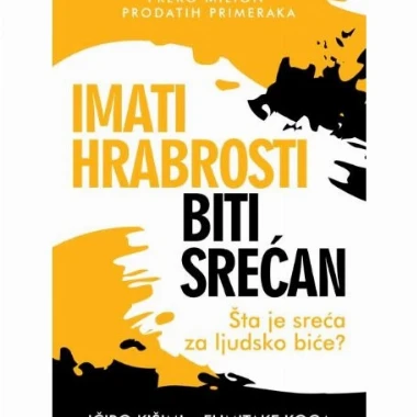 Imati hrabrosti biti srećan